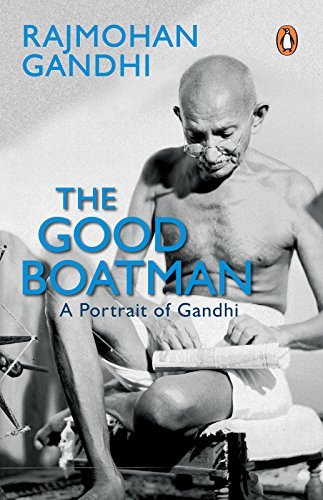The Good Boatman: A Portrait of Gandhi